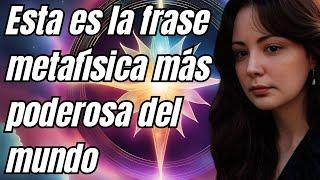 Esta es la frase metafísica más poderosa del mundo | Amira Sesma