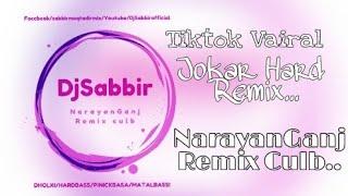TikTok_Vairal_Song_Jokar_(Hard_Dholki)_Dj_Sabbir_NarayanGanj_Remix_Culb