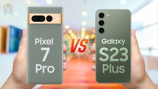 Samsung Galaxy S23 Plus vs Google Pixel 7 Pro – AJENTEK