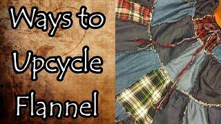 Ways to Upcycle Old or New Flannel