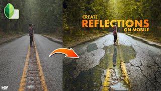 Create REALISTIC REFLECTION in Snapseed App | SNAPSEED TUTORIAL | Puddle Maps