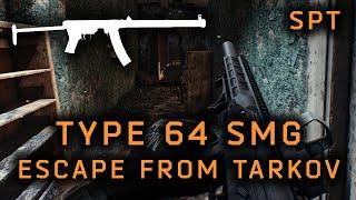 The Chinese Type 64 SMG in ESCAPE FROM TARKOV - SPT MOD