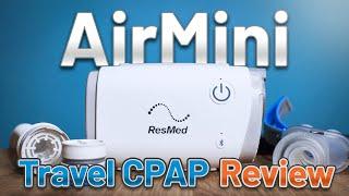 ResMed AirMini Travel CPAP Machine || REVIEW