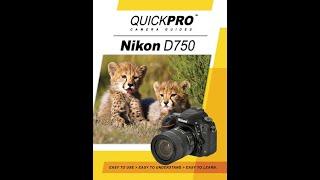 Nikon D750 Instructional Guide by QuickPro Camera Guides