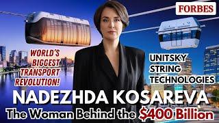 Nadezhda Kosareva: The Visionary Behind the Future of Transportation