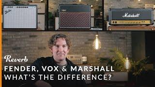 Fender vs Vox vs Marshall: What's the Difference? | Reverb Tone Report