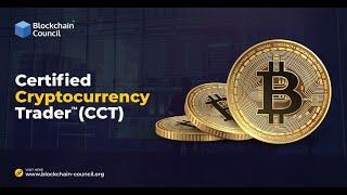 Introduction to Certified Cryptocurrency Trader | Blockchain Council