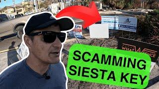 SCAMMERS RUN WILD on Siesta Key Florida!