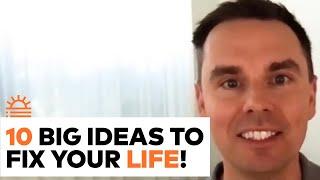10 Big IDEAS to Dramatically IMPROVE Your Life! | Brendon Burchard