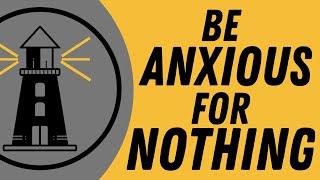 Be Anxious For Nothing l  Kevin Maldonado