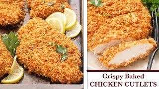 How to make perfectly Crispy Chicken Cutlet in Oven | Baked Chicken Cutlets