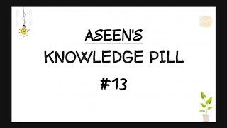 KNOWLEDGE PILL #13