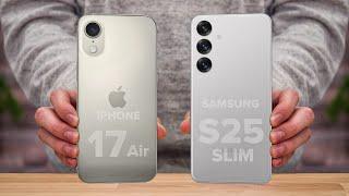 iPhone 17 Air Vs Samsung S25 Slim  Full Comparison