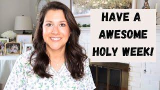 How to do HOLY WEEK as a CATHOLIC start prepping now!