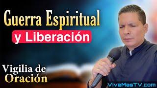 Guerra Espiritual y Liberación en nombre de Jesucristo