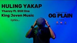 Huling yakap _Yhanzy ft. Still_One lyrics|King joven music