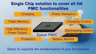 Epson PMIC: Single Chip Solution for Hearing Aid (or any small device's) Power Management