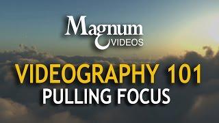 DEPTH OF FIELD - HOW TO PULL FOCUS