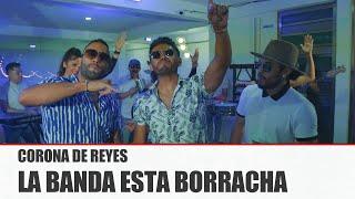 Corona de Reyes - La Banda está borracha [ Video Oficial ] MusiCanal