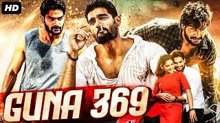 GUNA 369 - Full Movie Hindi Dubbed | Kartikeya Gummakonda, Anagha | South Action Romantic Movie