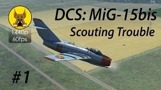 DCS: MiG-15 - Scouting Trouble #1 - Briefing, Takeoff, and Target Search