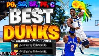 BEST DUNK ANIMATIONS for ALL BUILDS on NBA 2K25! CONTACT DUNK EVERY TIME NBA 2K25