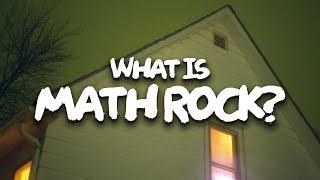 An Introduction to Math Rock