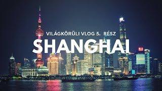 SHANGHAI és a kínai furcsaságok |  Kína