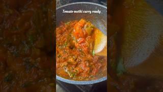 Tomato Methi Curry / Tasty Tomato curry recipe #shortsvideo