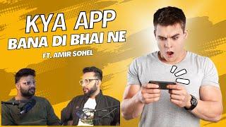 KYA KAMAL KI APP BANAYI HAI | AMIR SOHEL | RJ MOHIT