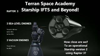 Starship IFT5 and Beyond!