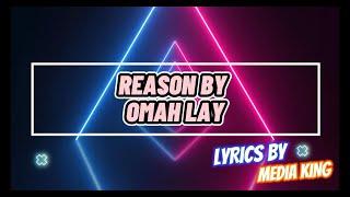 Omah Lay Reason(lyrics video