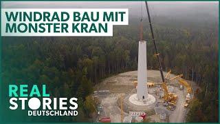 So entstehen Windräder - Riesenkran im Einsatz | Doku | Real Stories Deutschland