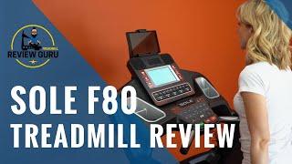 Sole F80 Treadmill Review