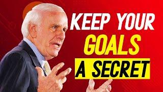 Keep Your Goal A Secret | Jim Rohn Discipline | Best Motivational Speech