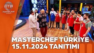 MasterChef Türkiye 15.11.2024 Tanıtımı @masterchefturkiye