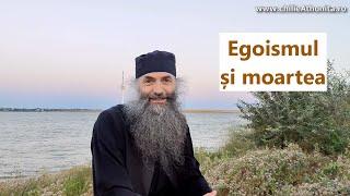 Egoismul și moartea - p. Pimen Vlad