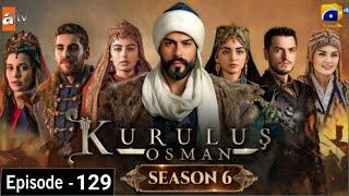 Kurulus Osman Season 6 Episode 129 - Urdu Dubbed  - Har Pal Geo