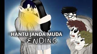 ENDING PART - HANTU JANDA MUDA