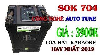 Review loa kéo SOK 704 hát karaoke hay nhất hiện nay  giá 3.900K