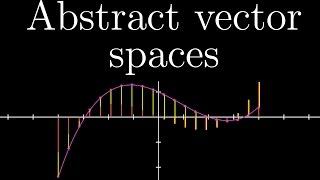 Abstract vector spaces | Chapter 16, Essence of linear algebra