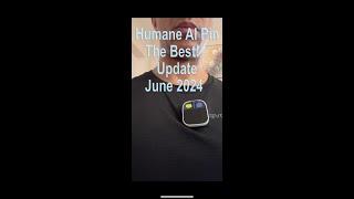 Humane AI Pin Update 2024, We demonstrate This Great Device.