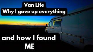 Van Life   Why I gave up everything