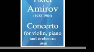 Fikret Amirov (1922-1984) : Concerto for violin, piano and orchestra (1946)