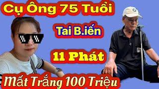 ️Cụ Ông 75 Tuổi Phá Kỷ Lục 11 Phát Mất Trắng 100 Triệu " Ôm Quần Áo Bỏ Chạy