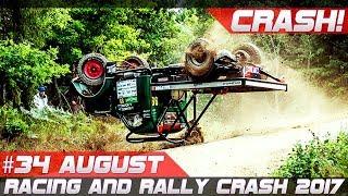 Racing and Rally Crash Compilation Week 34 August 2017