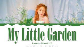 Taeyeon - 'Little Garden' (Jirisan OST 8) Lyrics Color Coded (Han/Rom/Eng) | @HansaGame