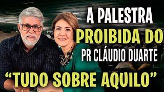 PALESTRA PARA CASAIS sobre "AQUILO" do PR CLÁUDIO DUARTE!!