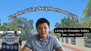 Almaden Valley San Jose Neighborhood Tour | Living in Almaden Valley 2024