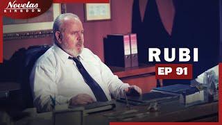 RUBI | Episode - 91 |  ( English Dubbed ) Mexico Novela Series